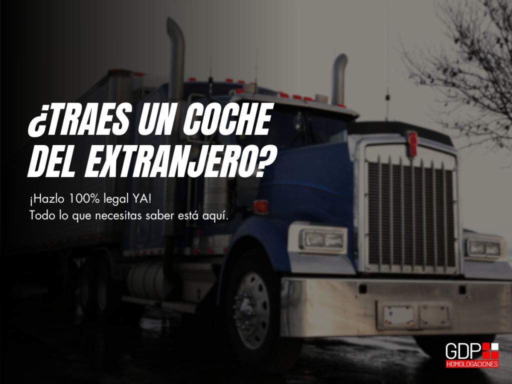 Homologación de vehículos importados: Todo lo que necesitas saber