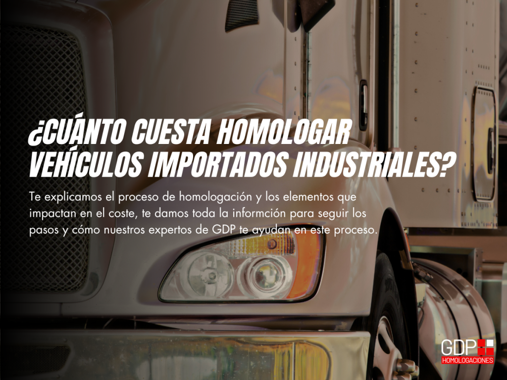 Homologar vehículos importados costes y proceso gdp